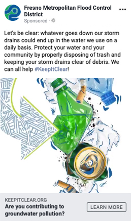 Facebook social media ad for the Fresno Metropolitan Flood Control District with a graphic showing that whatever trash goes down storm drains may end up in drinking water